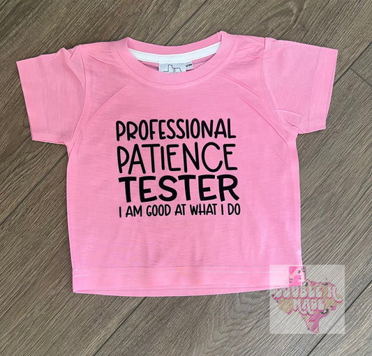 Professional Patience Tester Tee