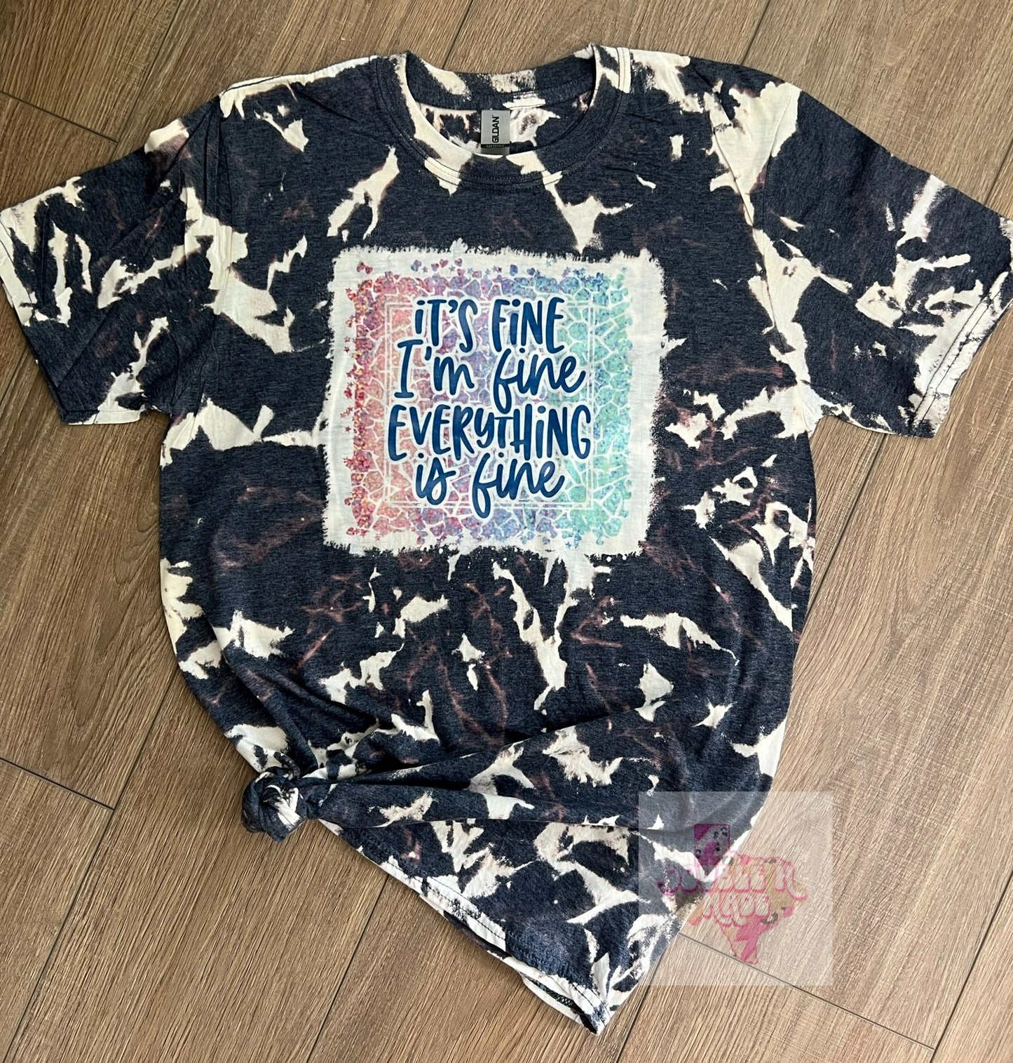 Everything Is Fine Bleached Tee