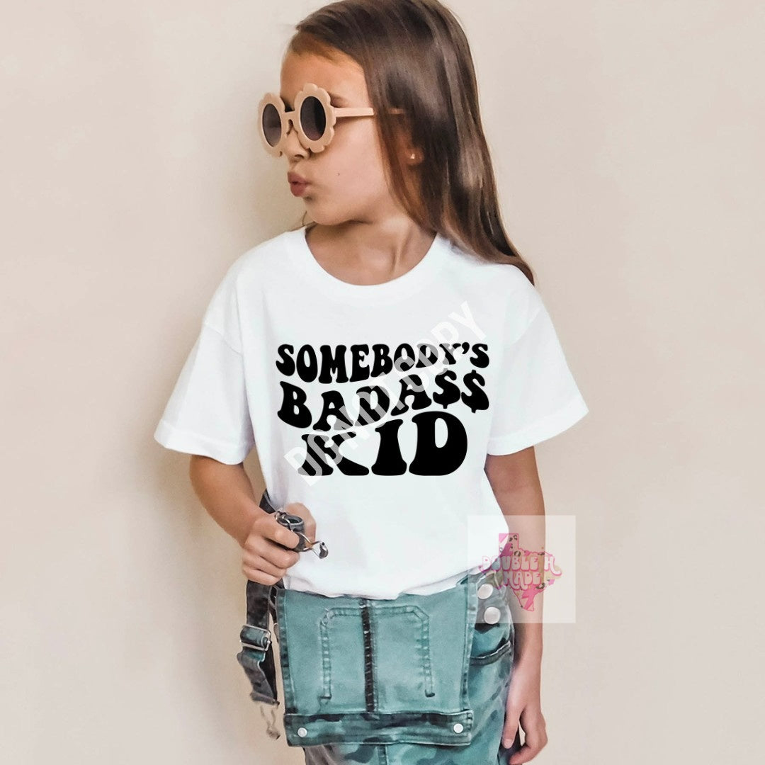 Somebody's Bad Ass Kid Tee